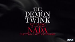 The Demon Twink Wears Nada Part 2 Parody