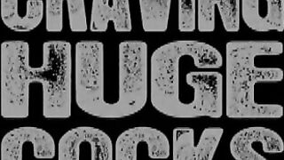 Craving Huge Cocks (2010)